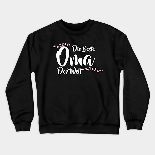 Die Beste Oma Der Welt German Worlds Best Grandma Crewneck Sweatshirt by tanambos